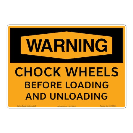 OSHA Compliant Warning/Chock Wheels Safety Signs Indoor/Outdoor Plastic (BJ) 12 X 18